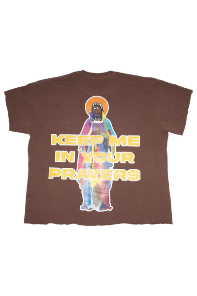 Keep Me In Your Prayers T-Shirt Brown with 10% off