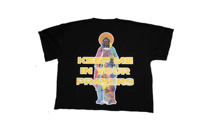 Keep Me In Your Prayers T-Shirt